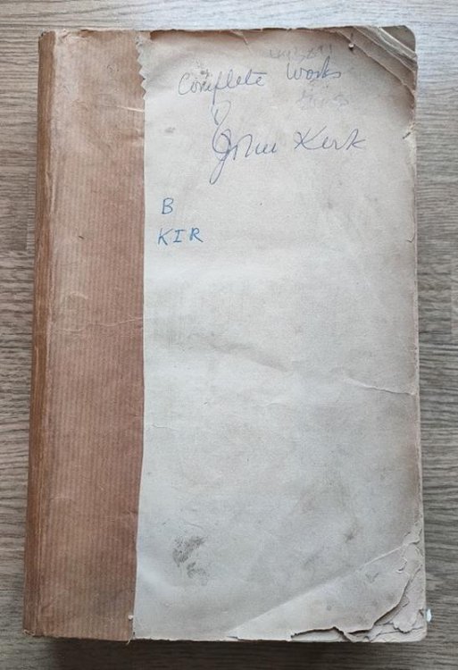 The Complete Works of the Rev John Kirk, Edinburgh: Revised and Corrected by the Author