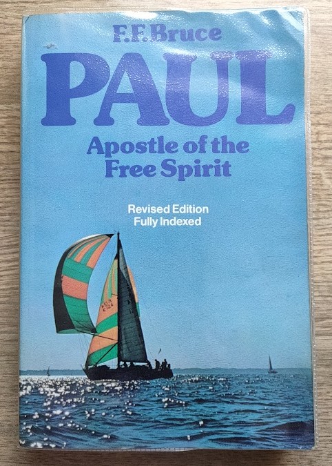 Paul: Apostle of the Free Spirit