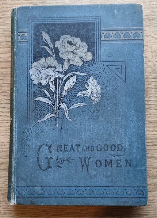 Great and Good Women: Biographies for Girls