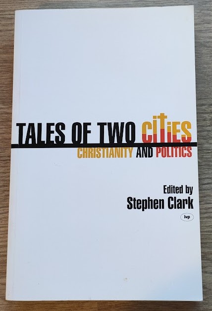 Tales of Two Cities: Christianity and Politics