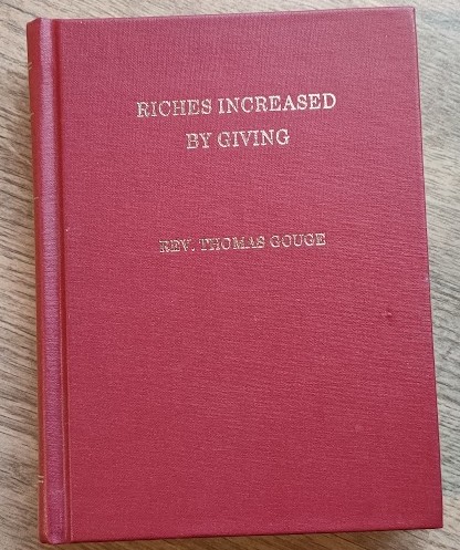 Riches Increased by Giving, or The Right Use of Mammon: Being the Surest and Safest Way of Thriving