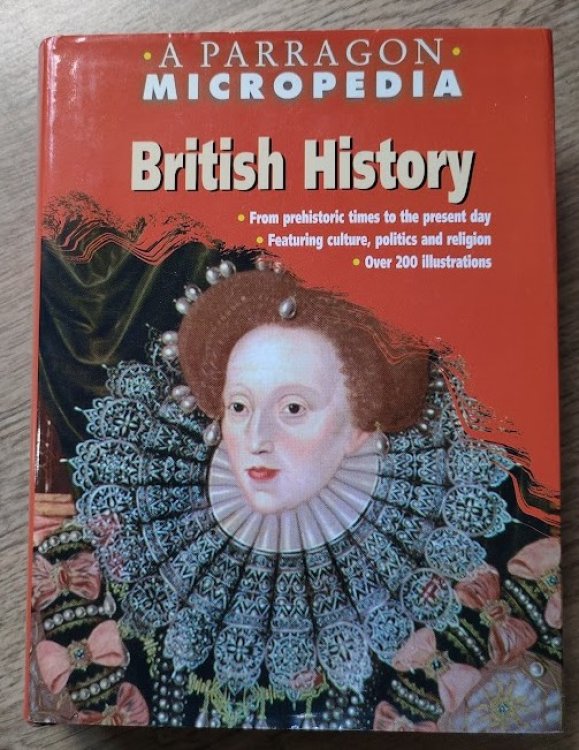 British History (A Parragon Micropedia)