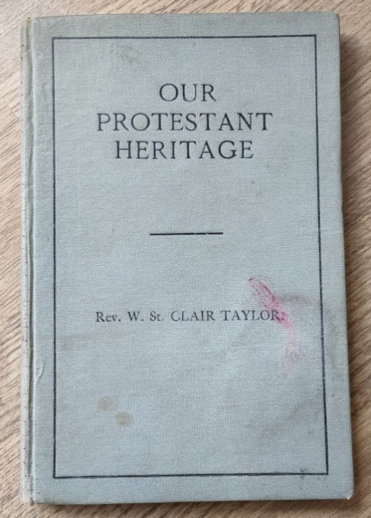 Our Protestant Heritage
