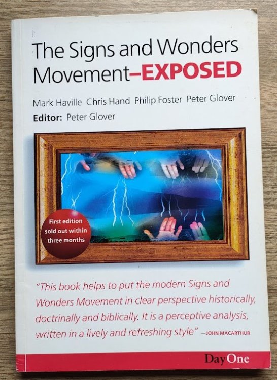 The Signs and Wonders Movement - Exposed