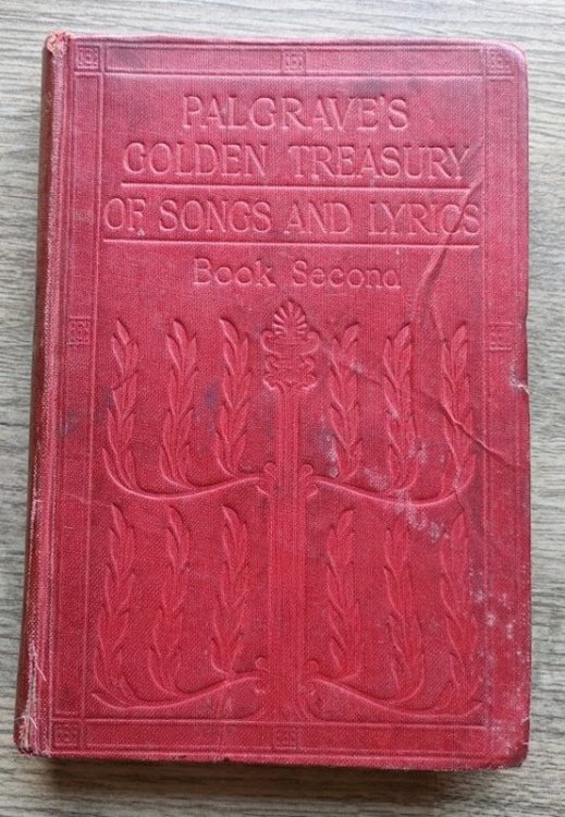 Palgrave's Golden Treasury of Songs and Lyrics: Book Second (Macmillan's English Classics series)