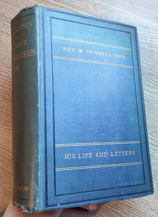 The Life and Letters of Rev William Pennefather, B.A.