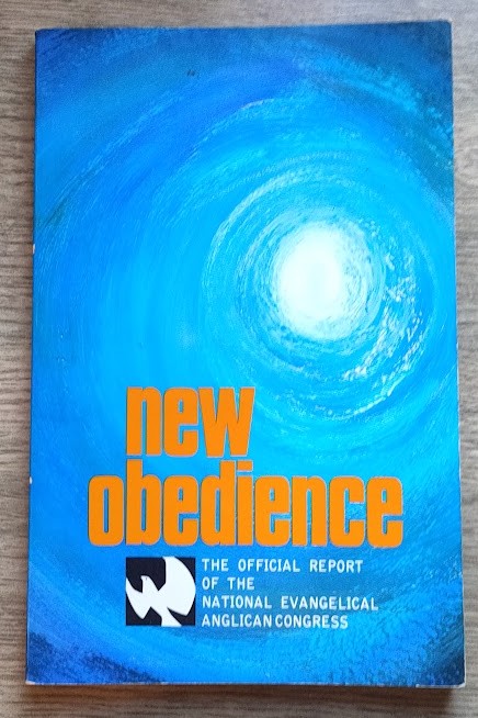 New Obedience: The Official Report of the National Evangelical Anglican Congress: Monash University, Melbourne, 23rd/28th August, 1971