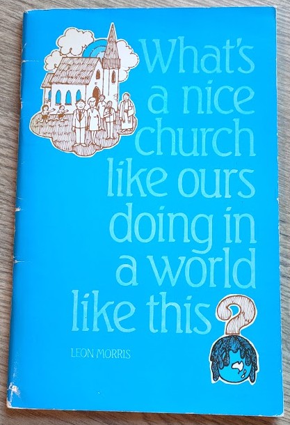 What's a Nice Church Like Ours Doing in a World Like This The Nature of Mission - A Biblical Perspective