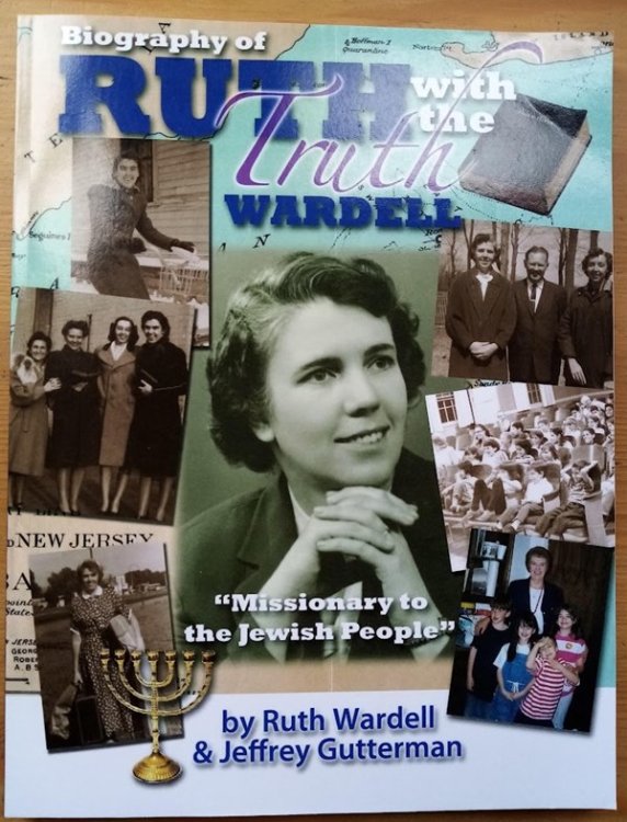 Biography of Ruth with the Truth Wardell: Missionary to the Jewish People