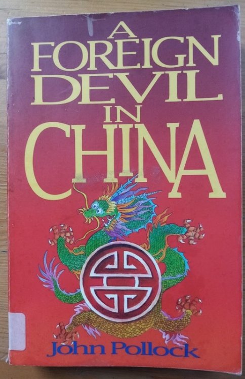 A Foreign Devil in China: The Story of Dr L Nelson Bell
