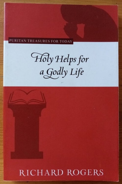 Holy Helps for a Godly Life (Puritan Treasures for Today series)