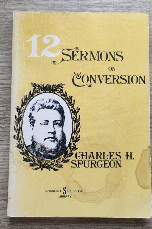 Twelve Sermons on Conversion
