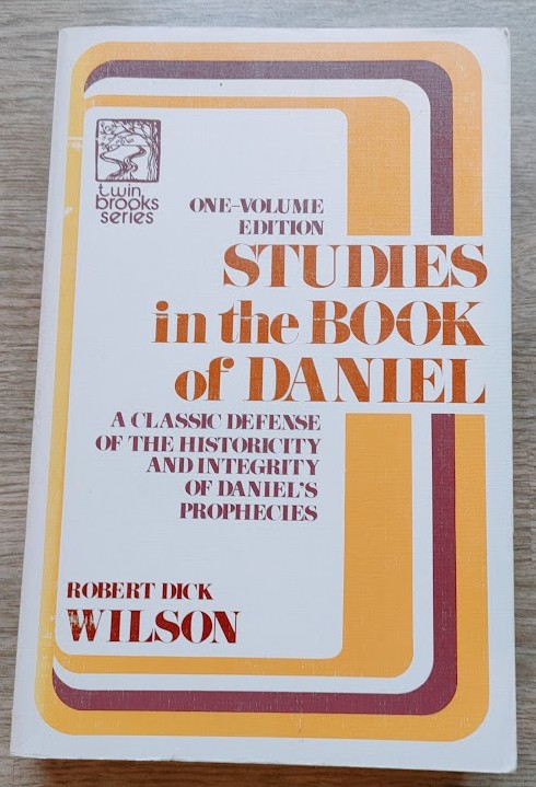 Studies in the Book of Daniel (2 Volumes in 1)