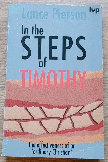 In the Steps of Timothy: The Effectiveness of an 'Ordinary Christian'
