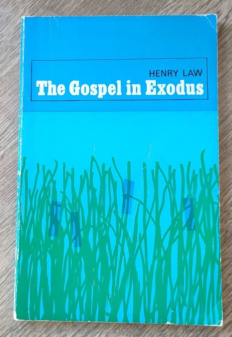 The Gospel in Exodus (Christ is All)