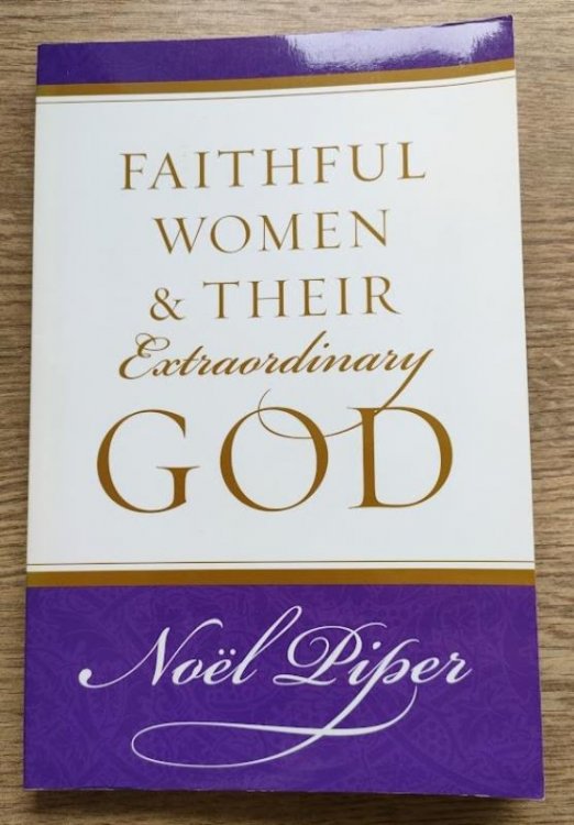 Faithful Women and their Extraordinary God