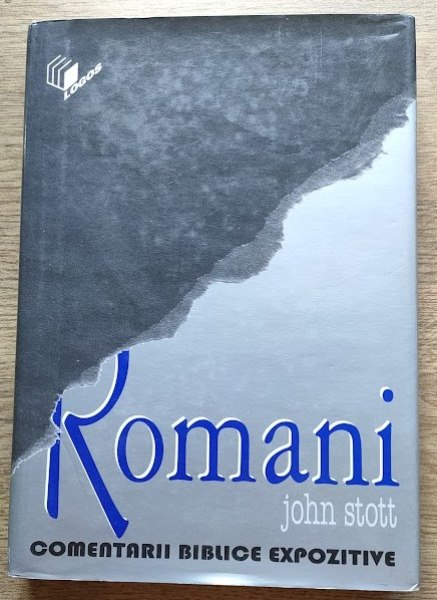 Epistola lui Pavel catre romani: Vestea Buna a lui Dumnezeu pentru ntreaga Lume