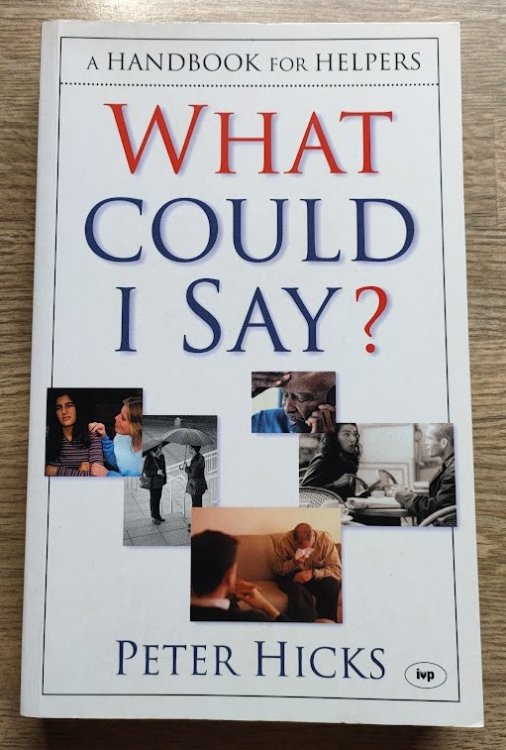 What Could I Say A Handbook for Helpers