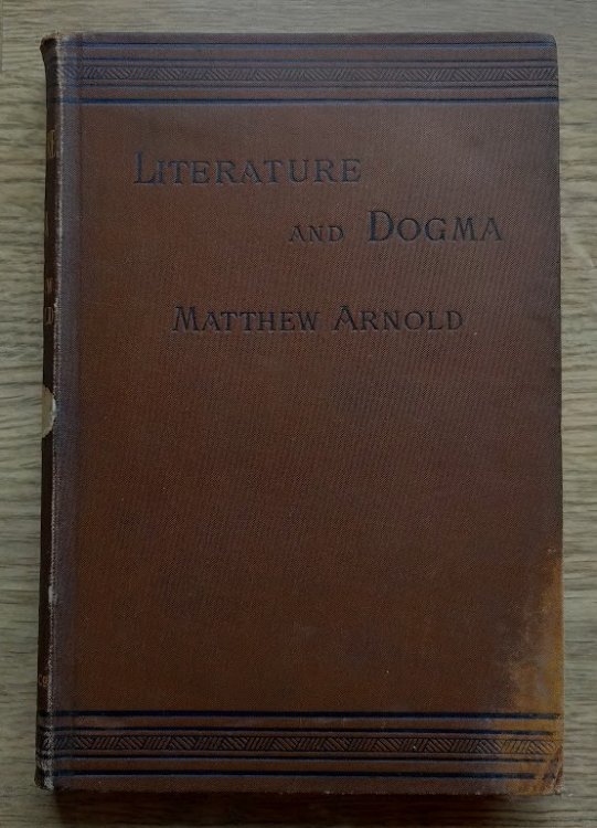 Literature and Dogma: An Essay Towards a Better Apprehension of the Bible