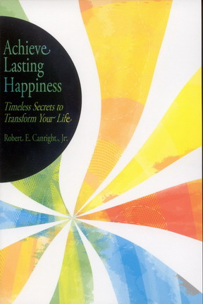 Achieve Lasting Happiness