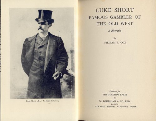 Luke Short: Famous Gambler of the Old West