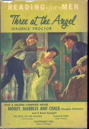 Reading for Men: Three at the Angel, Money ,Marbles and Chalk