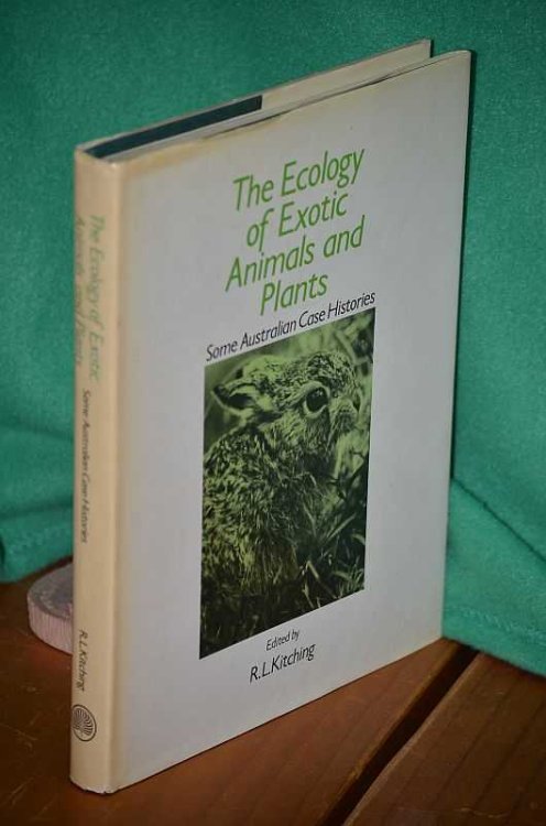 The Ecology of Exotic Animals and Plants: Some Australian Case Histories