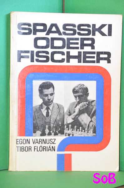 Spasski oder Fischer