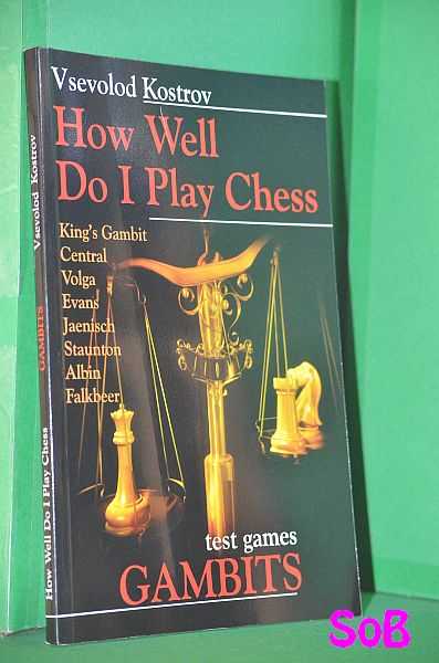 How well do I play chess: test games Gambits