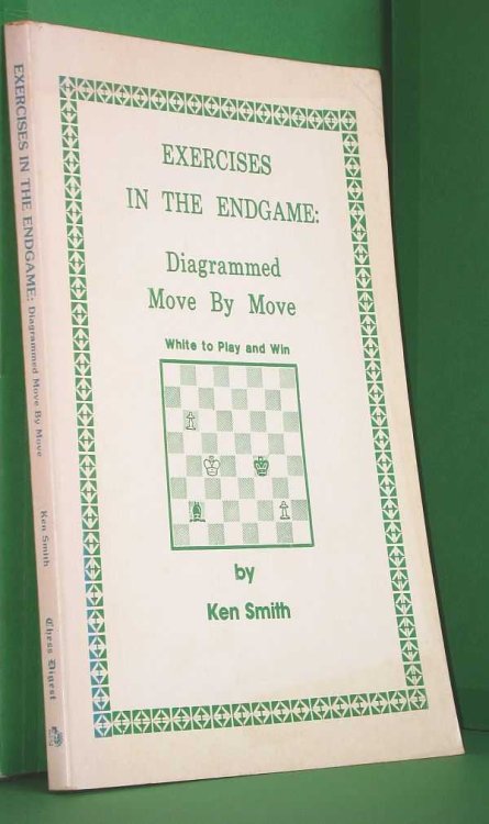 Exercises in the endgame: diagrammed move by move