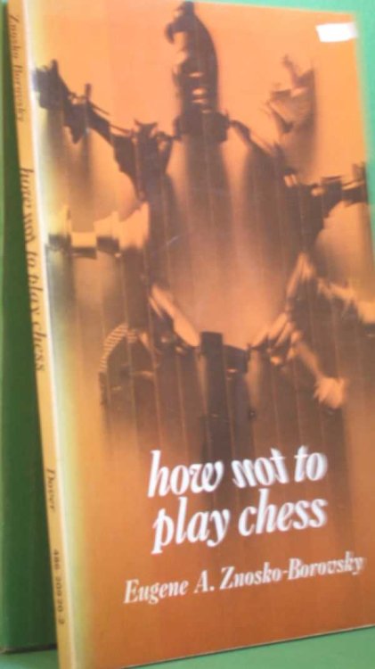 How Not to Play Chess