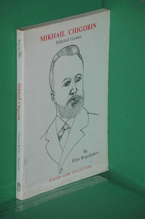 Mikhail Chigorin Selected Games