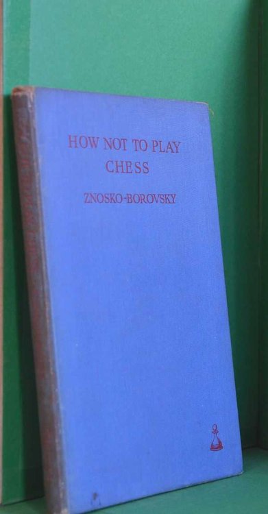 How Not To Play Chess