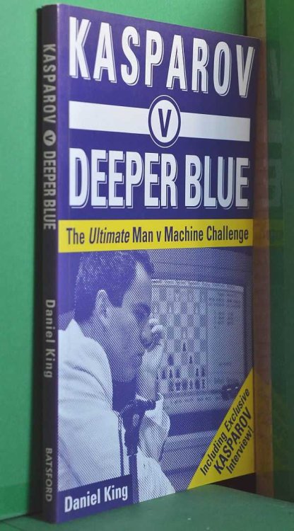 Kasparov v Deeper Blue: The Ultimate Man v Machine Challenge