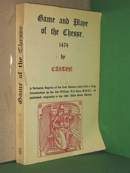 Game and Playe of the Chesse, 1474