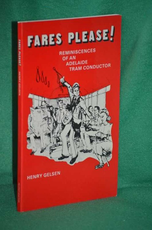 Fares Please! Reminiscences of an Adelaide Tram Conductor