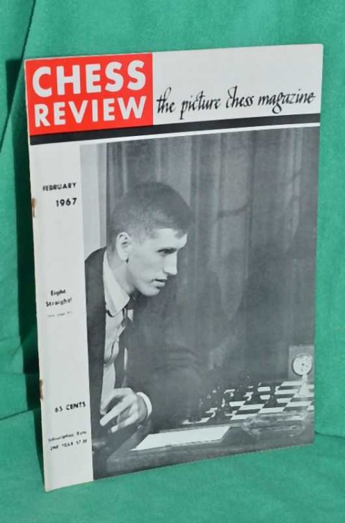 Chess Review: The Picture Chess Magazine : Volume 35 Number 2 February 1967