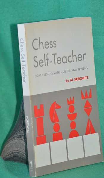 Chess Self-Teacher: Eight Lessons with Quizzes and Reviews