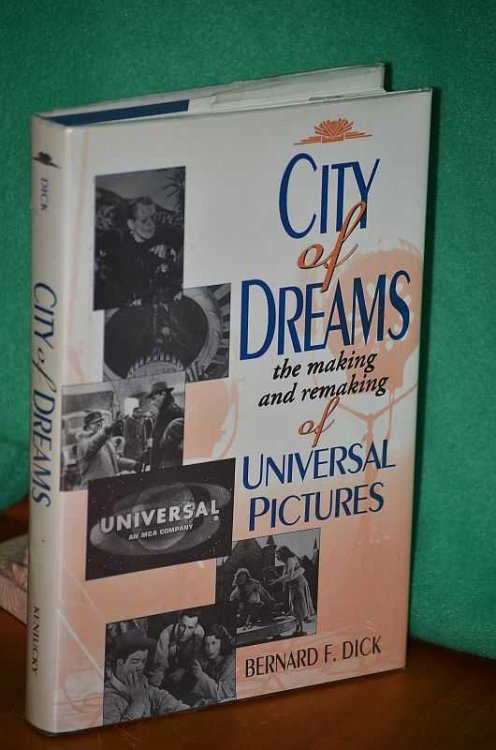 City of Dreams: The Making and Remaking of Universal Pictures