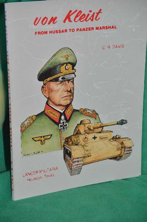 von Kleist: From Hussar To Panzer Marshal