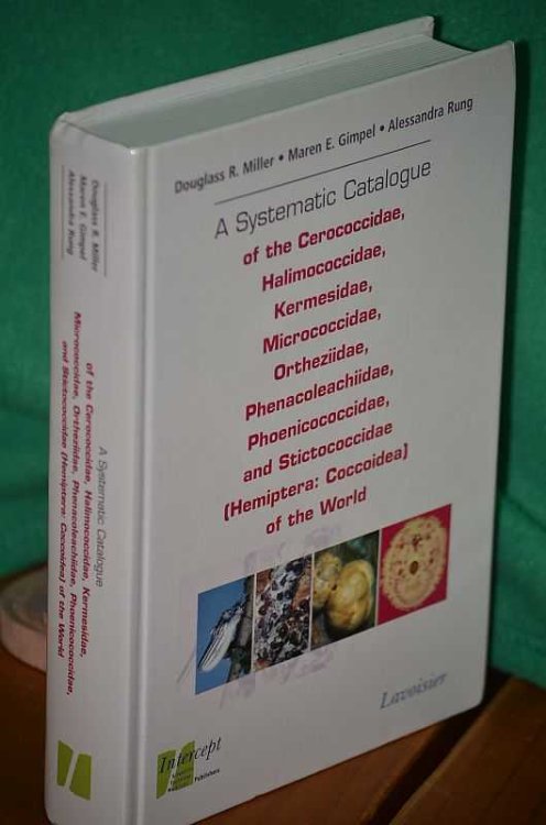A Systematic Catalogue of the Cerococcidae, Halimococcidae, Kermesidae, Micrococcidae, Ortheziidae, Phenacoleachiidae, Phoenicococcidae, and Stictococcidae