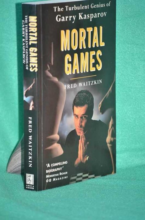 Mortal Games: The Turbulent Genius of Garry Kasparov