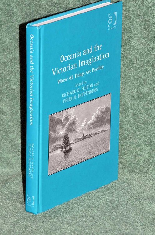 Oceania and the Victorian Imagination: Where All Things Are Possible