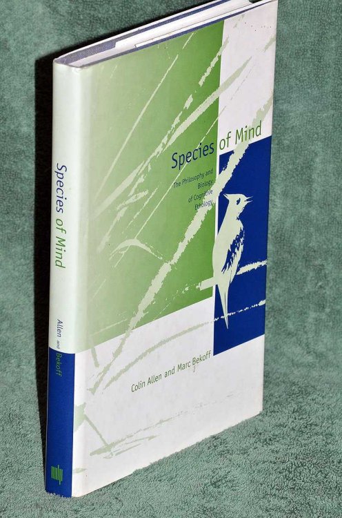 Species of Mind: The Philosophy and Biology of Cognitive Ethology