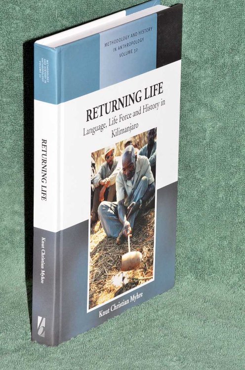 Returning Life: Language, Life Force and History in Kilimanjaro