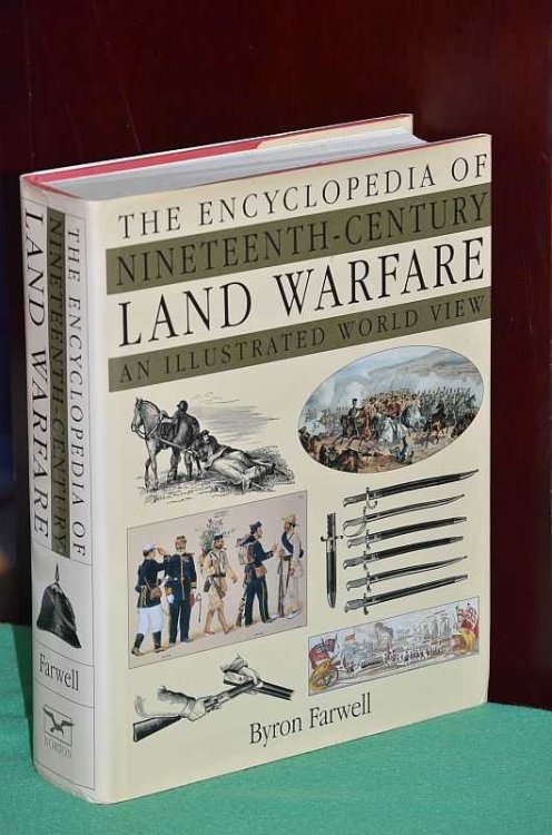 The Encyclopedia Of Nineteenth-Century Land Warfare: An Illustrated World View
