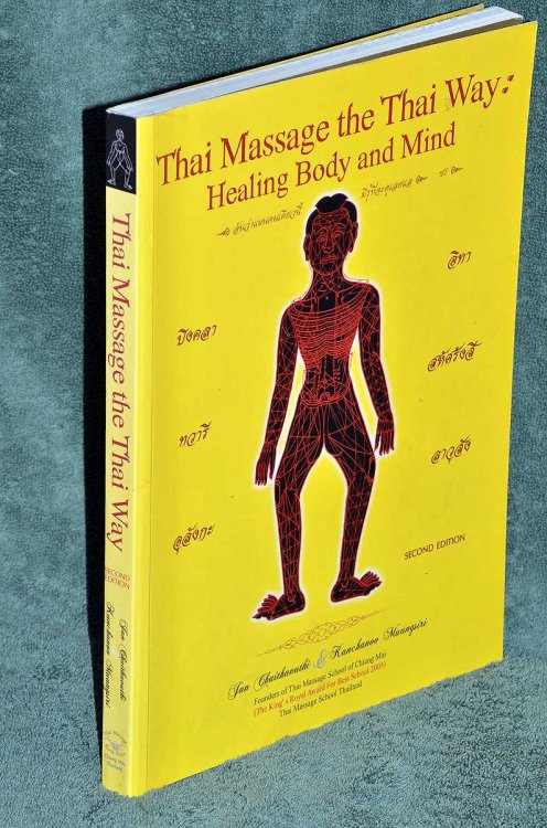 Thai Massage the Thai Way: Healing Body and Mind