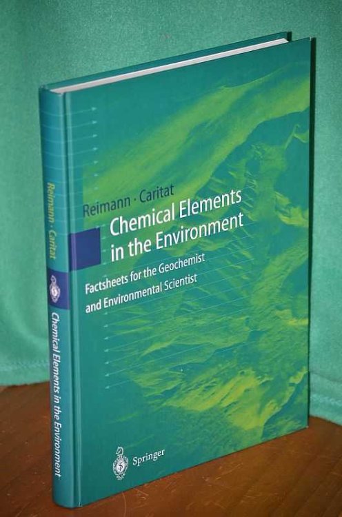Chemical Elements in the Environment: Factsheets for the Geochemist and Environmental Scientist