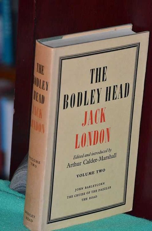 Jack London: Vol II John Barleycorn, The Cruise of the Dazzler, The Road