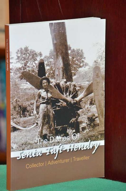 The Diaries of Senta Taft-Hendry: Collector Adventurer Traveller